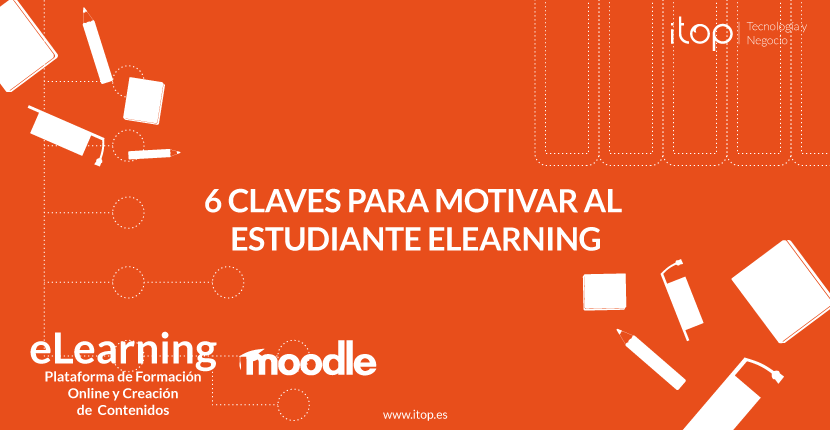 6 Claves para motivar al estudiante eLearning