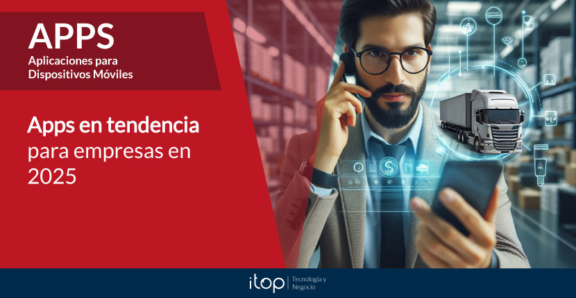 Apps en tendencia para empresas en 2025