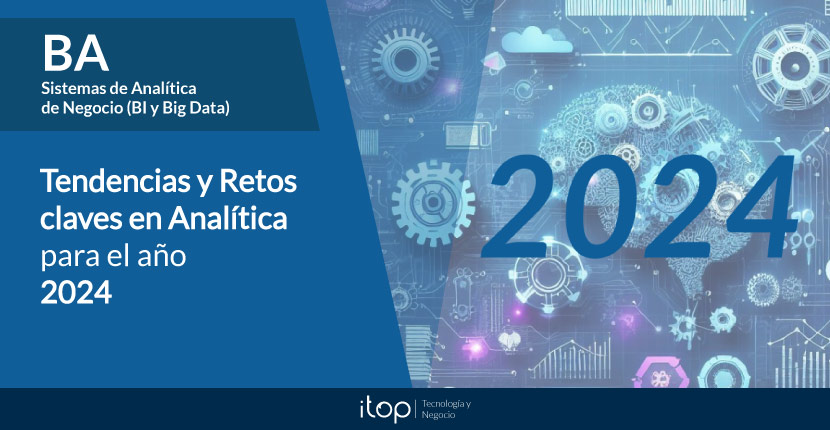 Tendencias y retos claves en Analítica para 2024