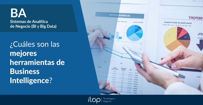 ¿Cuáles son las mejores herramientas de Business Intelligence?