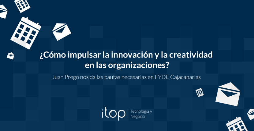 Moderador Polo Concesión Cómo impulsar la innovación y la creatividad en las organizaciones?