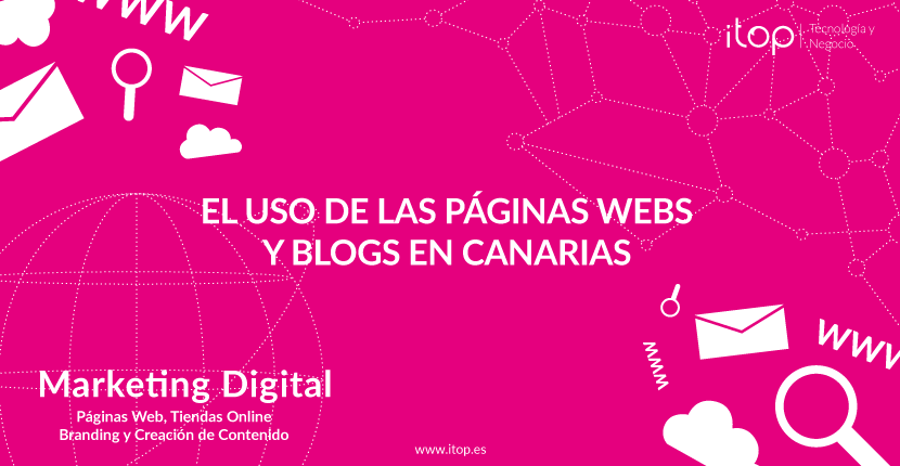 El uso de las Páginas webs y blogs en Canarias 
