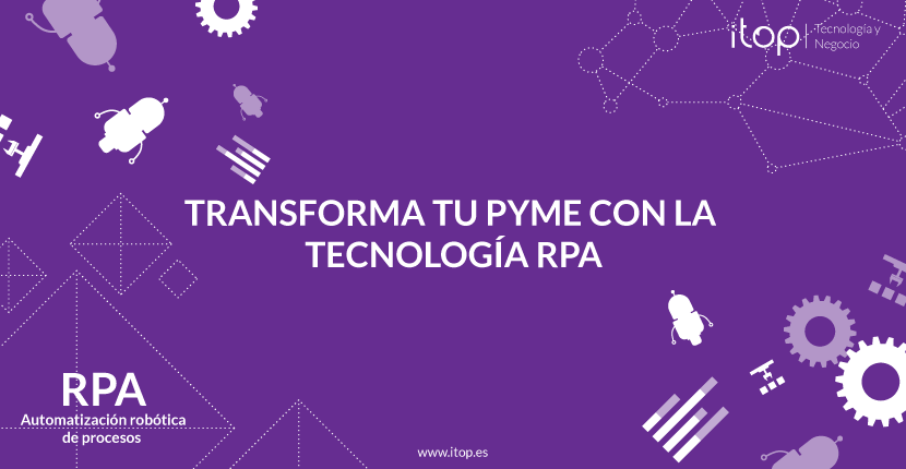 Transforma tu Pyme con la tecnología RPA