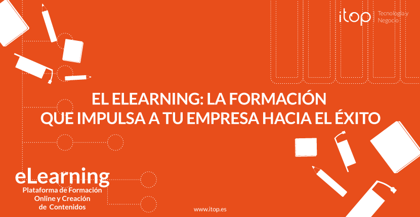 El eLearning: la formación que impulsa a tu empresa hacia el éxito