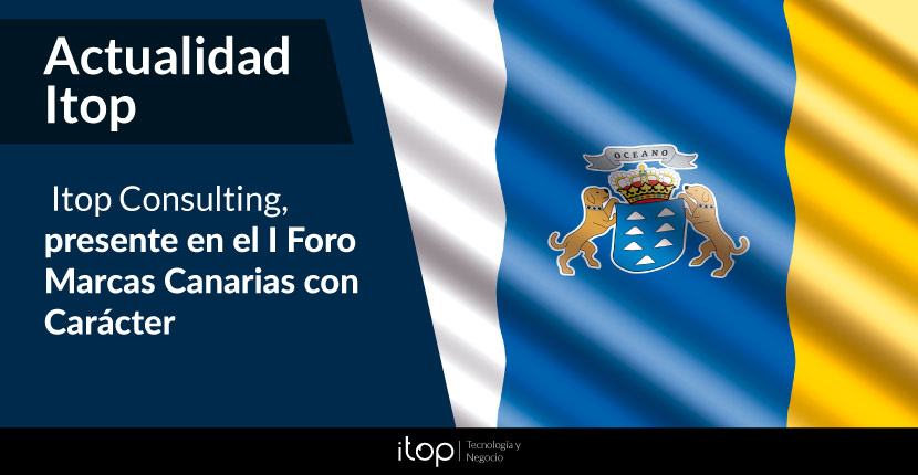 Itop Consulting, presente en el I Foro Marcas Canarias con Carácter