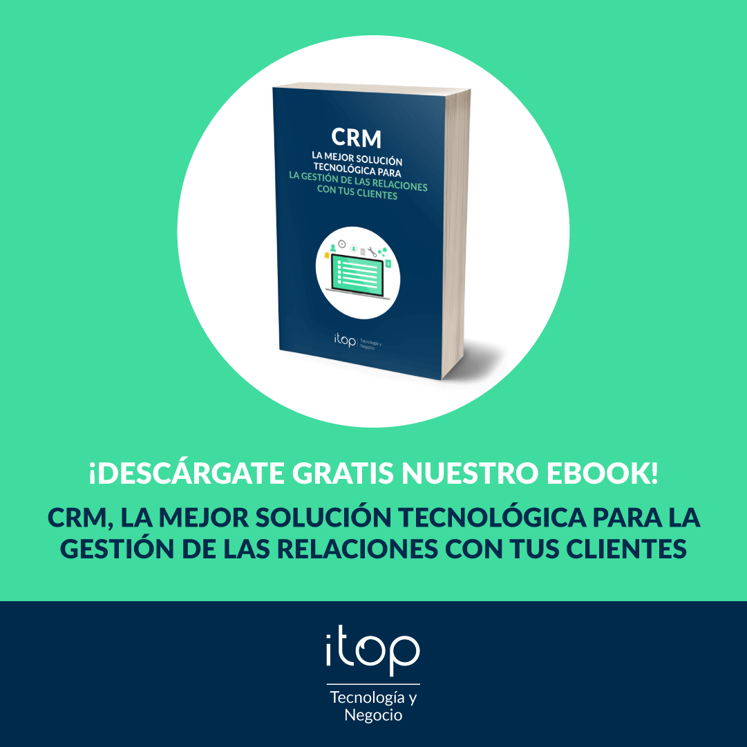 Ebook CRM, la mejor solución tecnológica para la Gestión de las Relaciones con tus Clientes