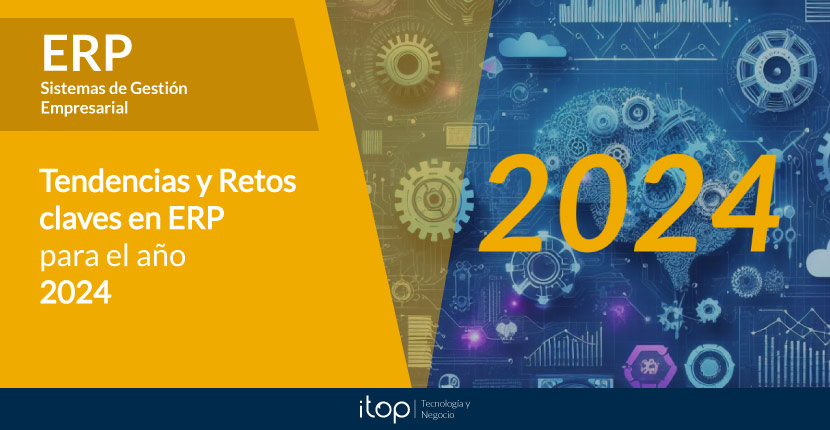 Tendencias y retos claves en ERP para 2024