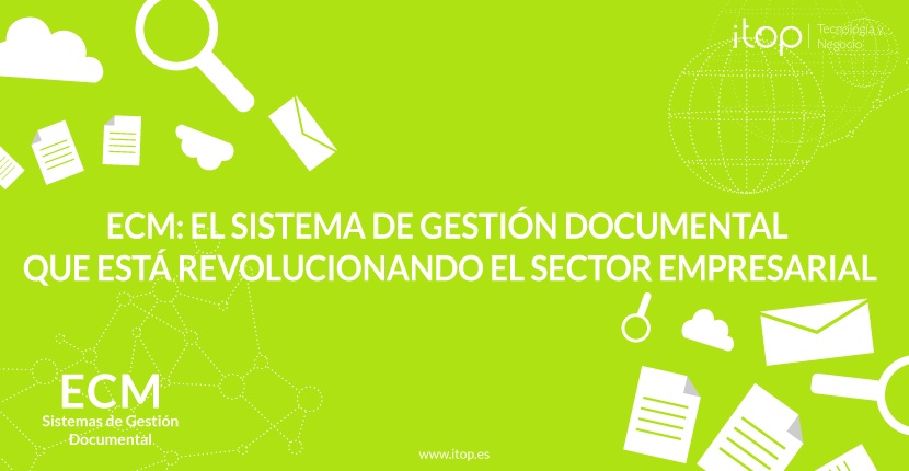 ECM: el sistema de gestión documental que está revolucionando el sector empresarial