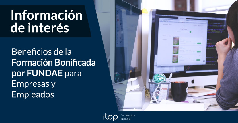 Beneficios de la Formación Bonificada por FUNDAE para Empresas y Empleados