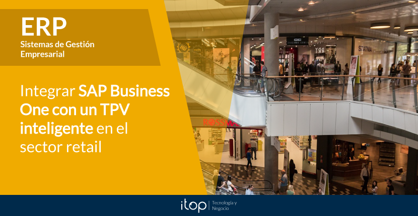 Integrar SAP Business One con un TPV inteligente en el sector retail