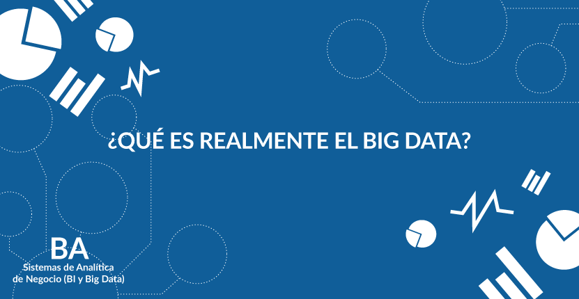 ¿Qué es Big Data?