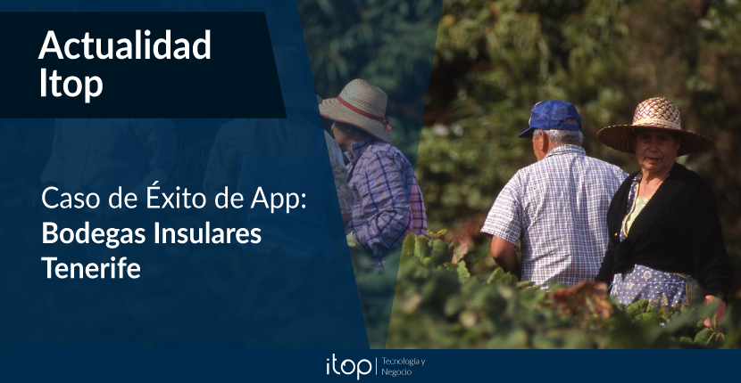 Caso de Éxito de App: Bodegas Insulares Tenerife