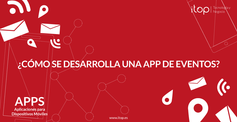 ¿Cómo se desarrolla una app de eventos?