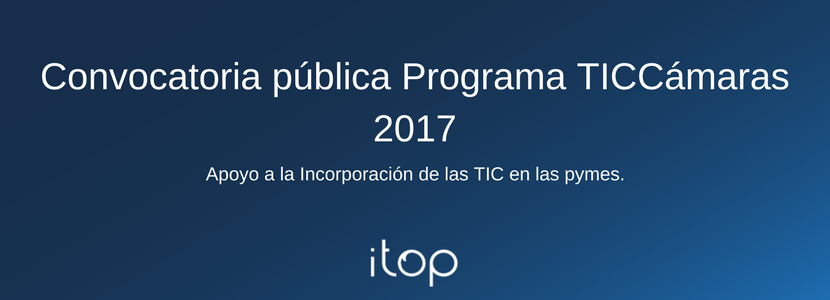  Convocatoria pública Programa TICCámaras 2017 de la @camaratenerife