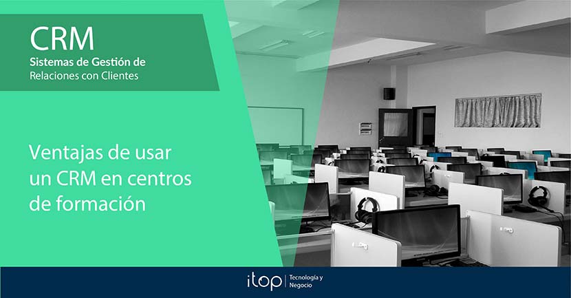 Ventajas de usar un CRM en Centros de Formación