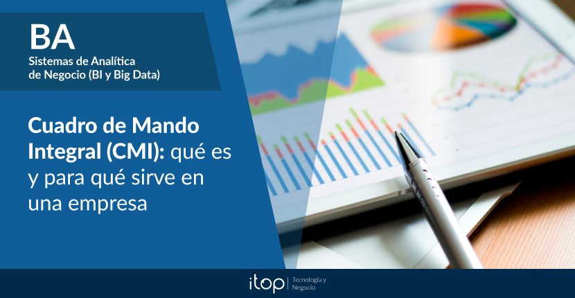 Cuadro de Mando Integral (CMI): qué es y para qué sirve en una empresa