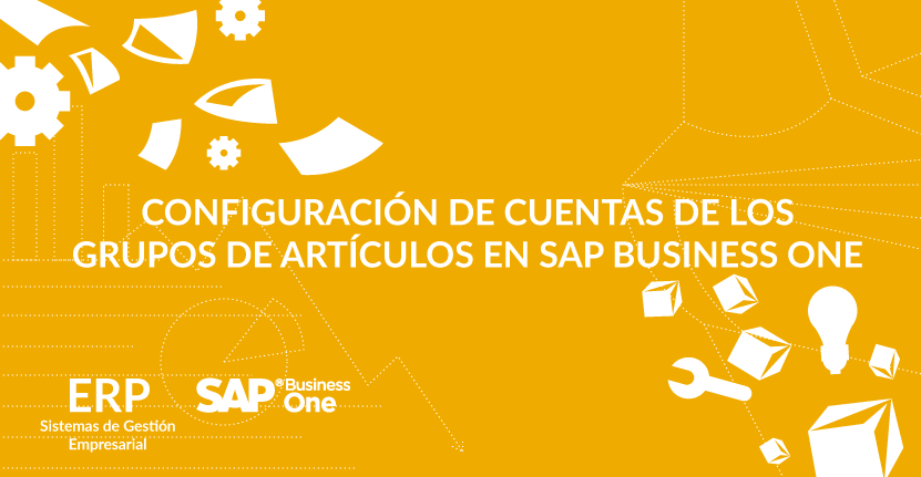 Configuración de cuentas de los grupos de artículos en SAP Business One