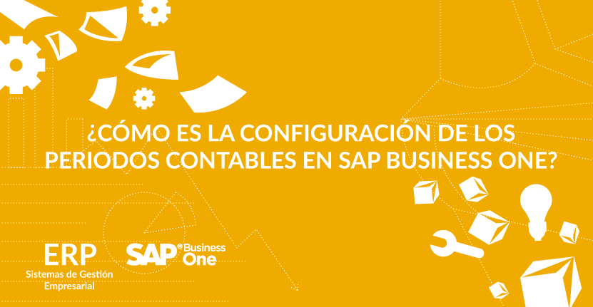 ¿Cómo es la configuración de los periodos contables en SAP Business One?