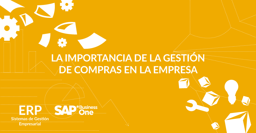 La importancia de la gestión de compras en la empresa 