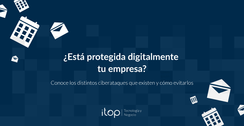 ¿Está protegida digitalmente tu empresa?