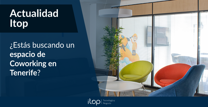 ¿Estás buscando un espacio de Coworking en Tenerife?