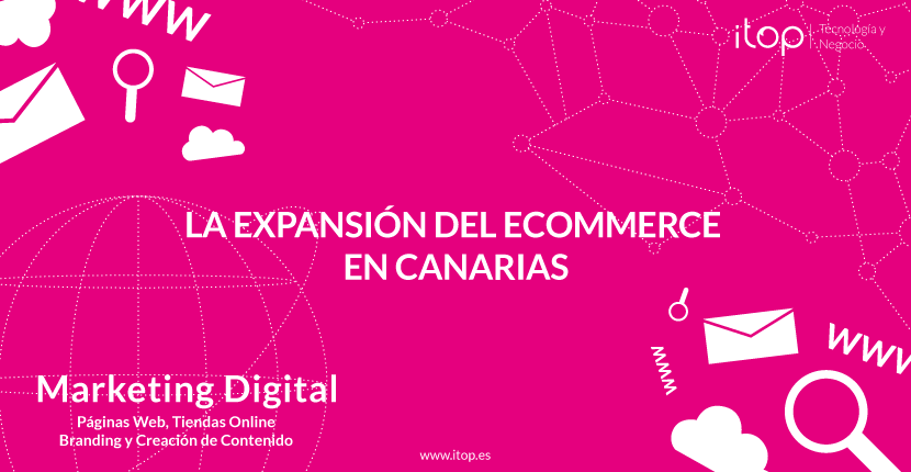 La expansión del eCommerce en Canarias