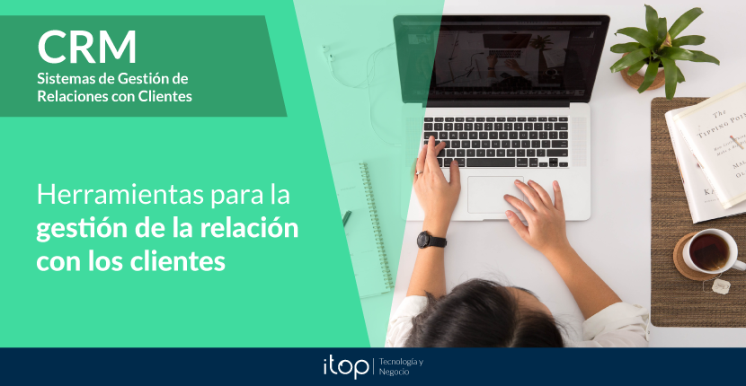 Herramientas para la gestión de la relación con los clientes