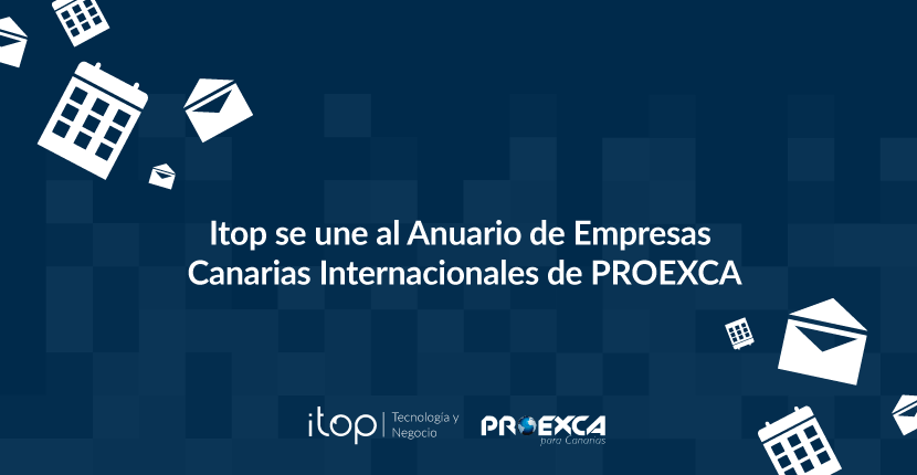 Itop se une al Anuario de Empresas Canarias Internacionales de PROEXCA