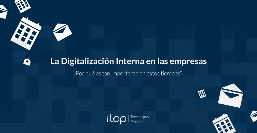 La Digitalización Interna en las empresas