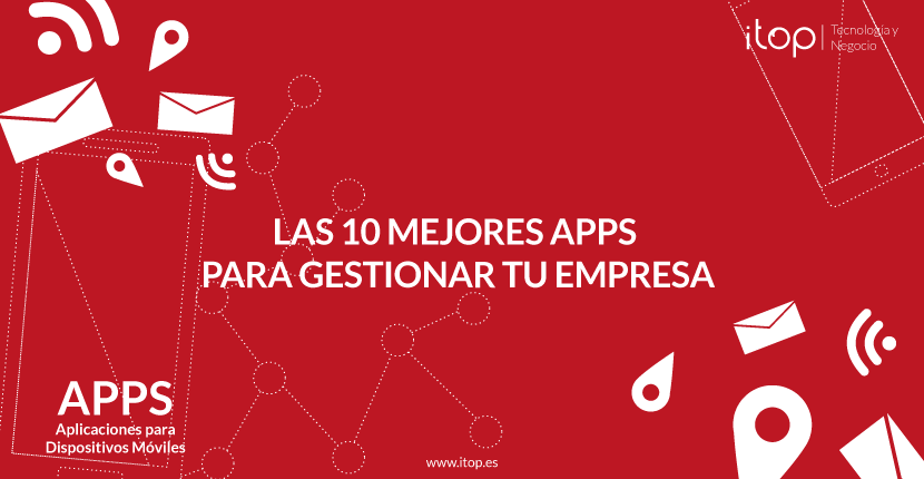 Las 10 mejores apps para gestionar tu empresa