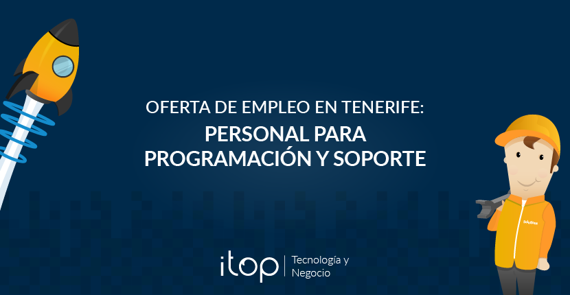 Oferta de empleo en Tenerife: Personal para programación y soporte