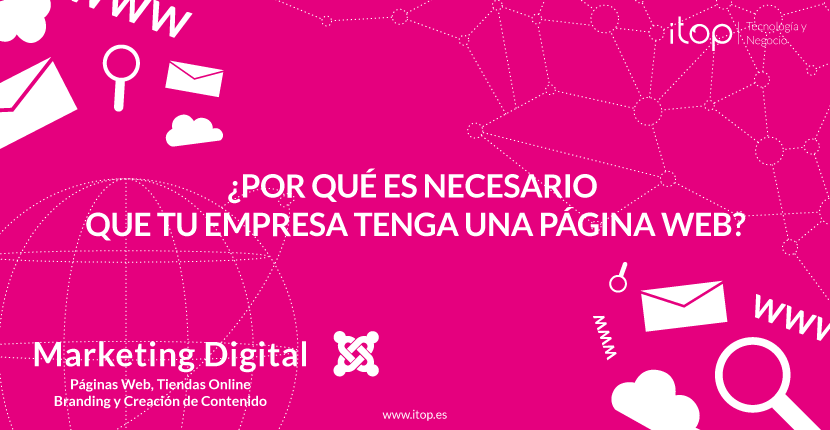 ¿Por qué es necesario que tu empresa tenga una página web?