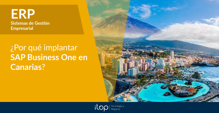 ¿Por qué implantar SAP Business One en Canarias?