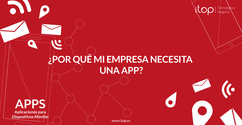 ¿Por qué mi empresa necesita una App?