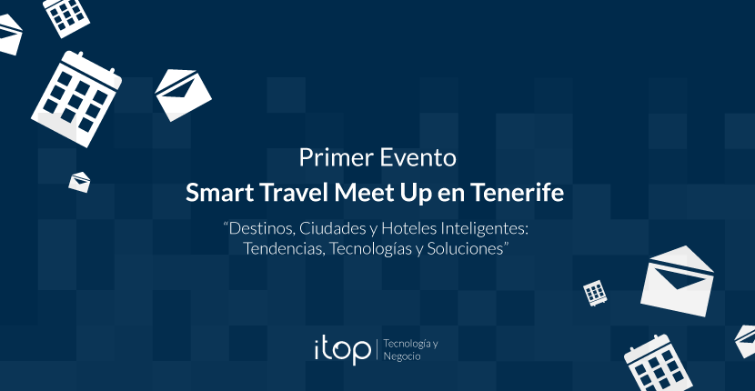 Primer Evento Smart Travel Meet Up en Tenerife