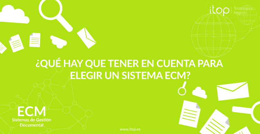 ¿Qué hay que tener en cuenta para elegir un sistema ECM?