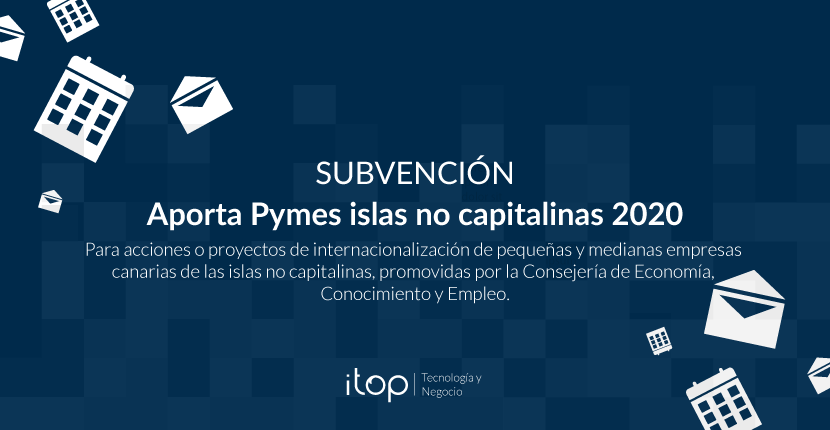 Subvención Aporta Pymes islas no capitalinas 2020