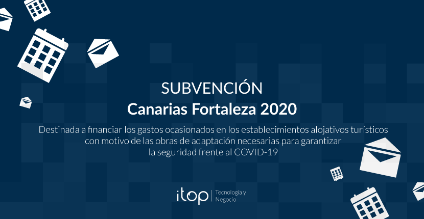 Subvención Canarias Fortaleza 2020