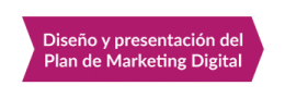 Metodología marketing - Diseño y presentación del Plan de Marketing Digital